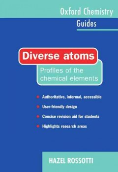 Diverse atoms : profiles of the chemical elements  Cover Image