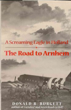 The road to Arnhem : a Screaming Eagle in Holland  Cover Image