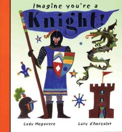 Imagine you're a knight!  Cover Image