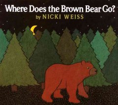 Where does the brown bear go?  Cover Image
