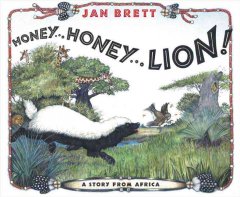 Honey, honey-- lion! : a story of Africa  Cover Image
