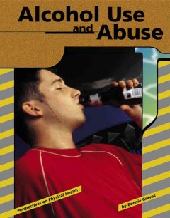 Alcohol use and abuse  Cover Image