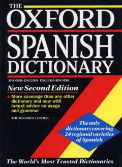 The Oxford Spanish dictionary : Spanish-English/English-Spanish = El diccionario Oxford : Español-Inglés/Inglés-Español  Cover Image
