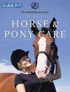 Complete horse & pony care. Cover Image