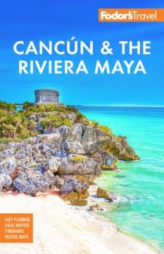 Fodor's Cancún and the Riviera Maya. Cover Image
