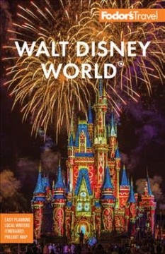 Fodor's ... Walt Disney World, with Universal and the best of Orlando. Cover Image