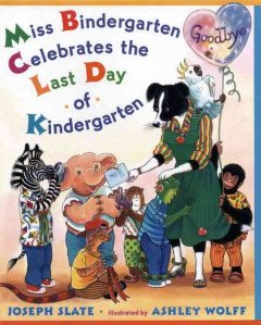 Miss Bindergarten celebrates the last day of kindergarten  Cover Image