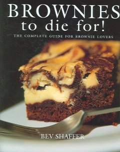 Brownies to die for!  Cover Image