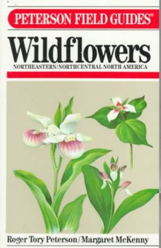 A field guide to wildflowers of Northeastern and North-Central North America : a visual approach arranged by color, form, and detail  Cover Image