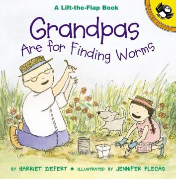 Grandpas are for finding worms  Cover Image