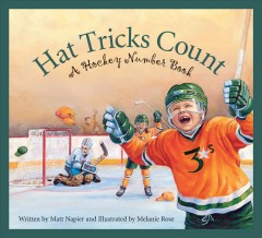 Hat tricks count : a hockey number book  Cover Image