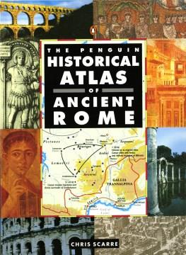 The Penguin historical atlas of ancient Rome  Cover Image