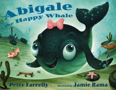 Abigale the happy whale  Cover Image