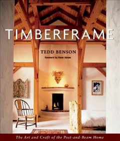 Timberframe : the art and craft of the post-and-beam home  Cover Image