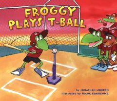 Froggy plays T-ball  Cover Image