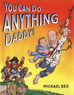 You can do anything, daddy  Cover Image