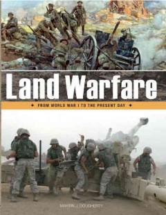 Land warfare : from World War I to the present day  Cover Image