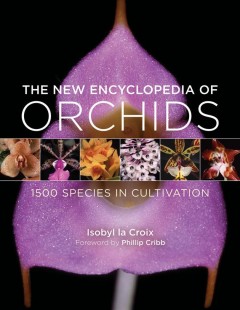 The new encyclopedia of orchids : 1500 species in cultivation  Cover Image
