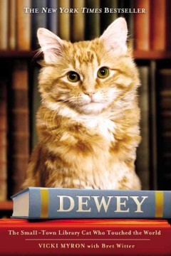 Dewey : the small-town library cat who touched the world  Cover Image