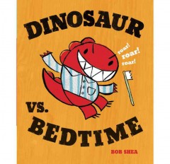 Dinosaur vs. bedtime  Cover Image