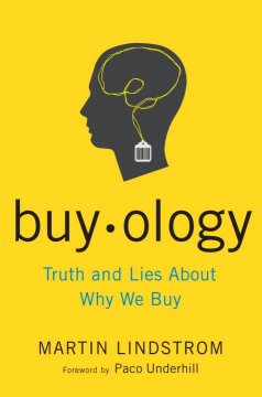 Buyology : truth and lies about why we buy  Cover Image