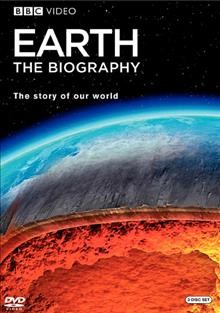 Earth, the biography the story of our world  Cover Image