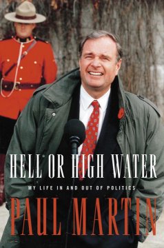 Hell or high water : my life in and out of politics  Cover Image