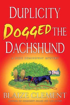 Duplicity dogged the dachshund  Cover Image