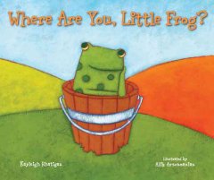 Where are you, little frog?  Cover Image