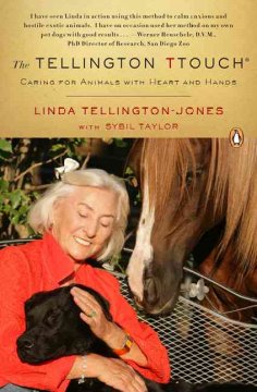 The Tellington Ttouch : caring for animals with heart and hands  Cover Image