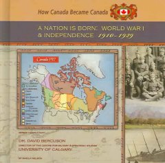 A nation is born : World War I and independence, 1910-1929  Cover Image