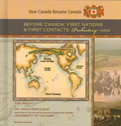 Before Canada : First Nations and first contacts : prehistory-1523  Cover Image
