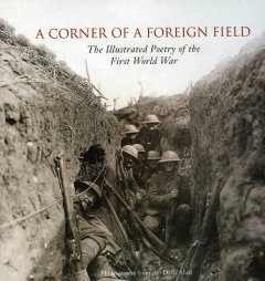 A corner of a foreign field : the illustrated poetry of the First World War  Cover Image
