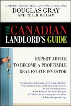 The Canadian landlord's guide : expert advice to become a profitable real estate investor  Cover Image