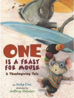 One is a feast for Mouse : a Thanksgiving tale  Cover Image