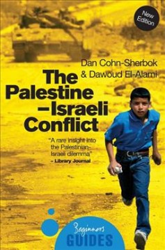 The Palestine-Israeli conflict : a beginner's guide  Cover Image