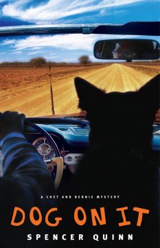 Dog on it : a Chet and Bernie mystery  Cover Image