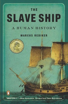 The slave ship : a human history  Cover Image
