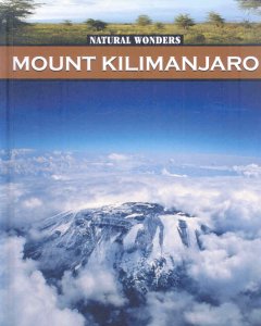 Mount Kilimanjaro : the rooftop of Africa  Cover Image