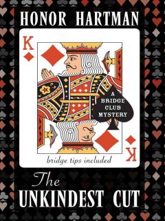 The unkindest cut : a bridge club mystery  Cover Image