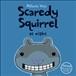 Scaredy Squirrel at night  Cover Image