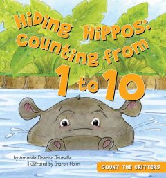 Hiding hippos : counting from 1 to 10  Cover Image