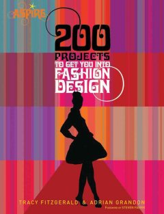 200 projects to get you into fashion design  Cover Image