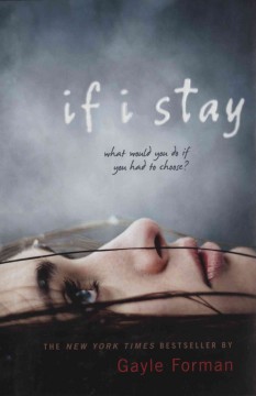 If I stay : a novel  Cover Image