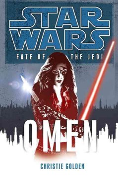 Star wars. Fate of the Jedi. Omen  Cover Image