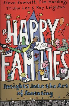 Happy families : insights into the art of parenting  Cover Image