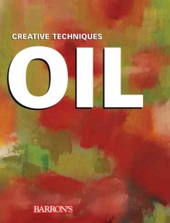 Oil : creative techniques  Cover Image
