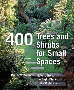 400 trees and shrubs for small spaces  Cover Image
