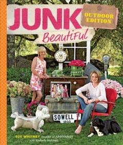 Junk beautiful : outdoor edition  Cover Image
