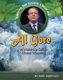 Al Gore : a wake-up call to global warming  Cover Image